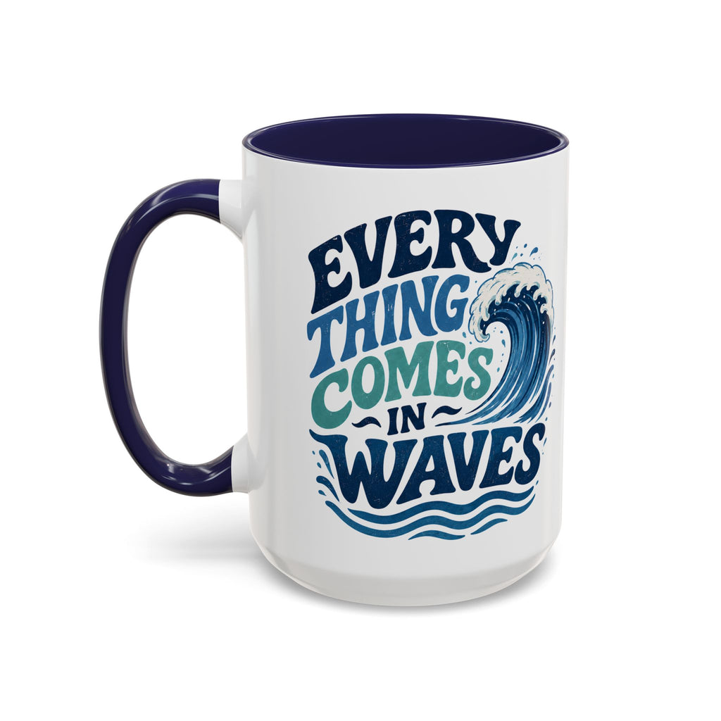 Everything Comes in Waves Coastal Coffee Cup