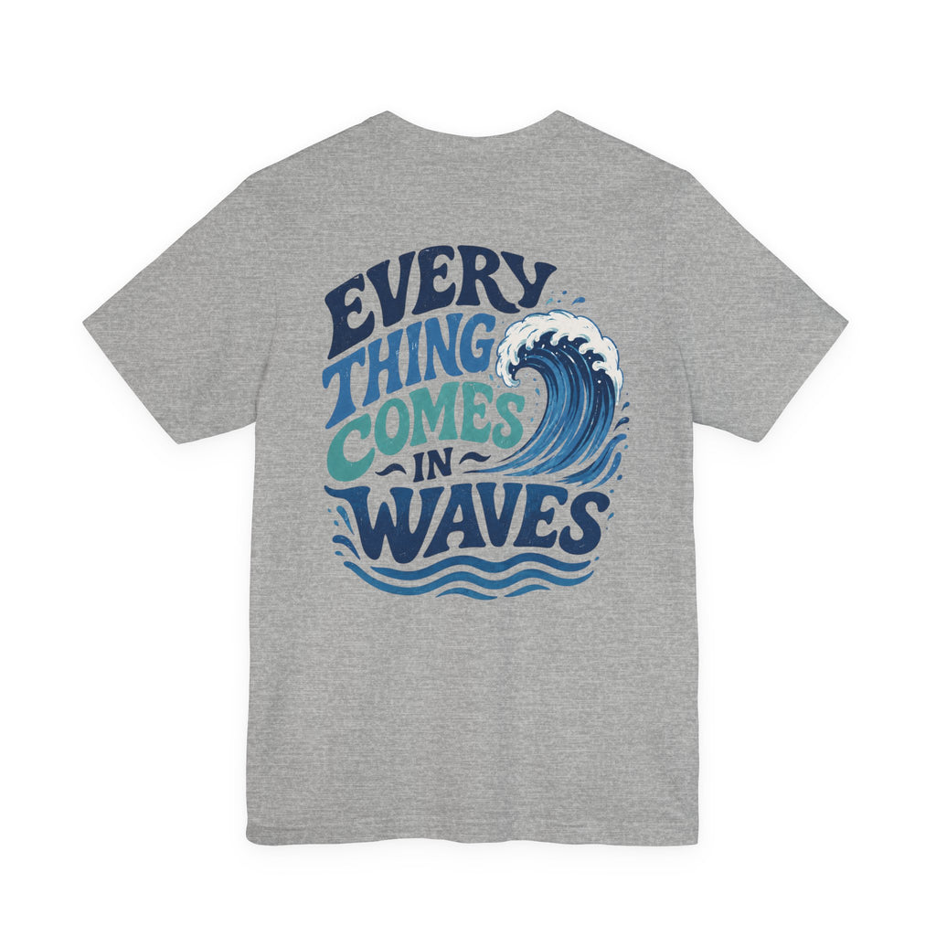 Everything Comes in Waves Coastal Graphic Tee