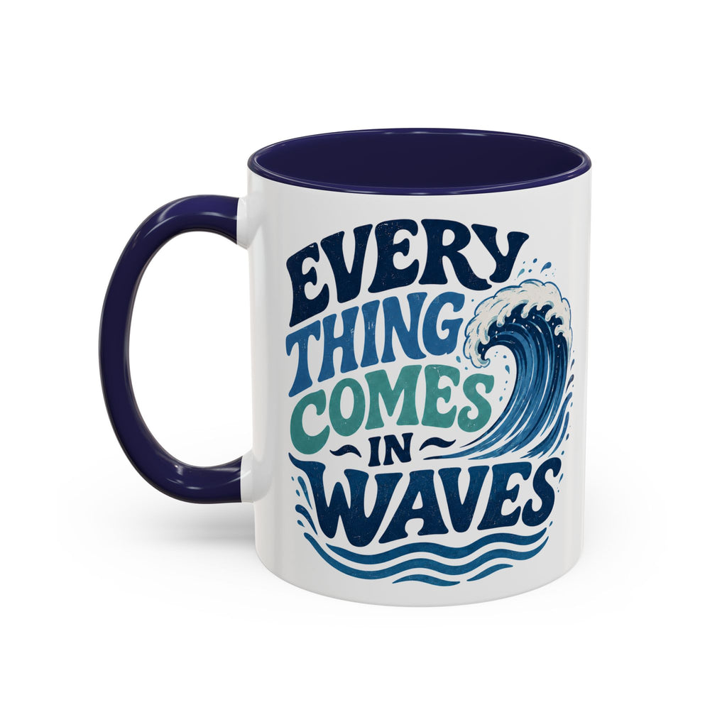Everything Comes in Waves Coastal Coffee Cup