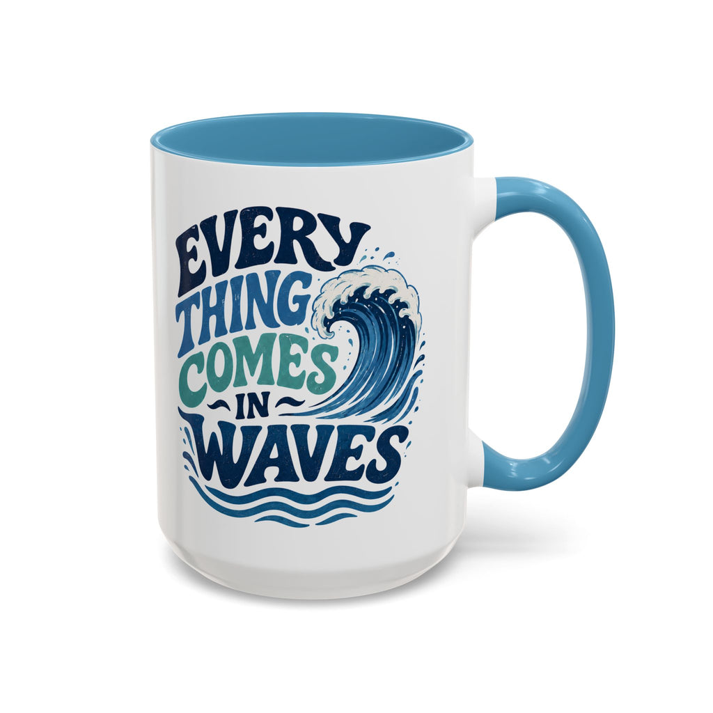 Everything Comes in Waves Coastal Coffee Cup