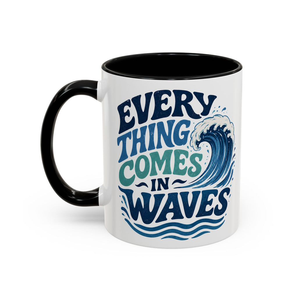 Everything Comes in Waves Coastal Coffee Cup